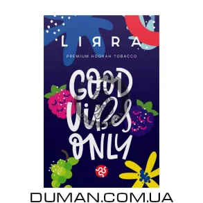Lirra Good Vibes Only (Лирра Ежевика Малина Виноград)